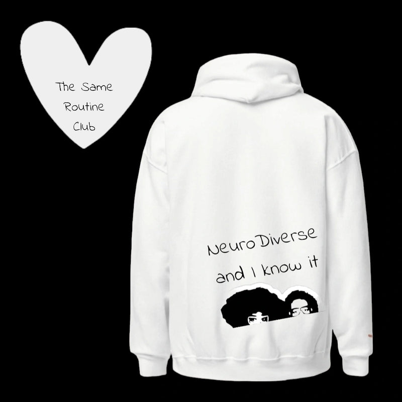 Neuro-diverse and I know it! Hoodie